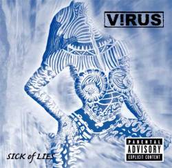 Virus (GER-1) : Sick Of Lies